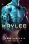 [Mated to the Alien 06] • Kayleb